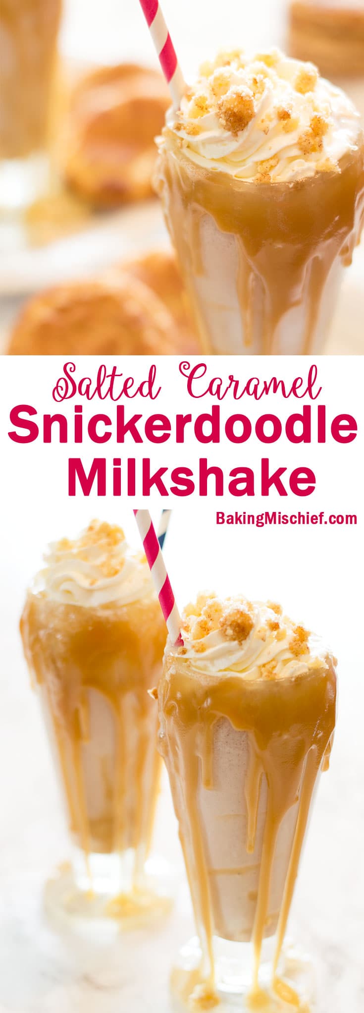A ridiculously delicious snickerdoodle milkshake topped with salted caramel and whipped cream. Recipe includes nutritional information. From BakingMischief.com