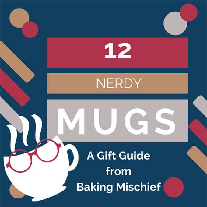 12 nerdy mugs perfect for gifting and drinking holiday cheer from.