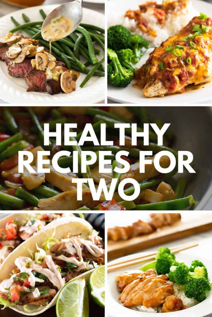 A round up of some of the best, easiest healthy recipes for two. | #RecipesForTwo | #DinnersForTwo | #HealthyRecipes |